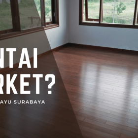 unnamed file 280x280 - Jual Lantai Parket di Blitar - Kualitas Premium untuk Hunian Elegan