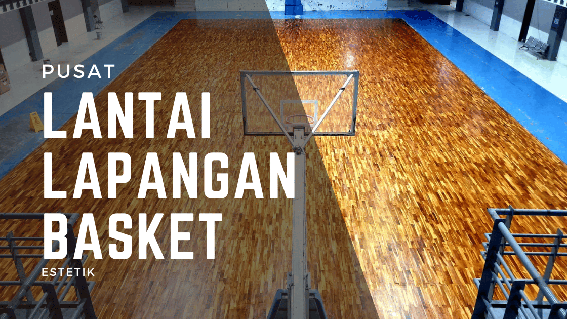 Bahan Lantai Lapangan Basket