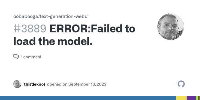 ERROR:Failed to load the model. · Issue #3889 · oobabooga/text ... ERROR:Failed to load the model. · Issue #3889 · oobabooga/text ...